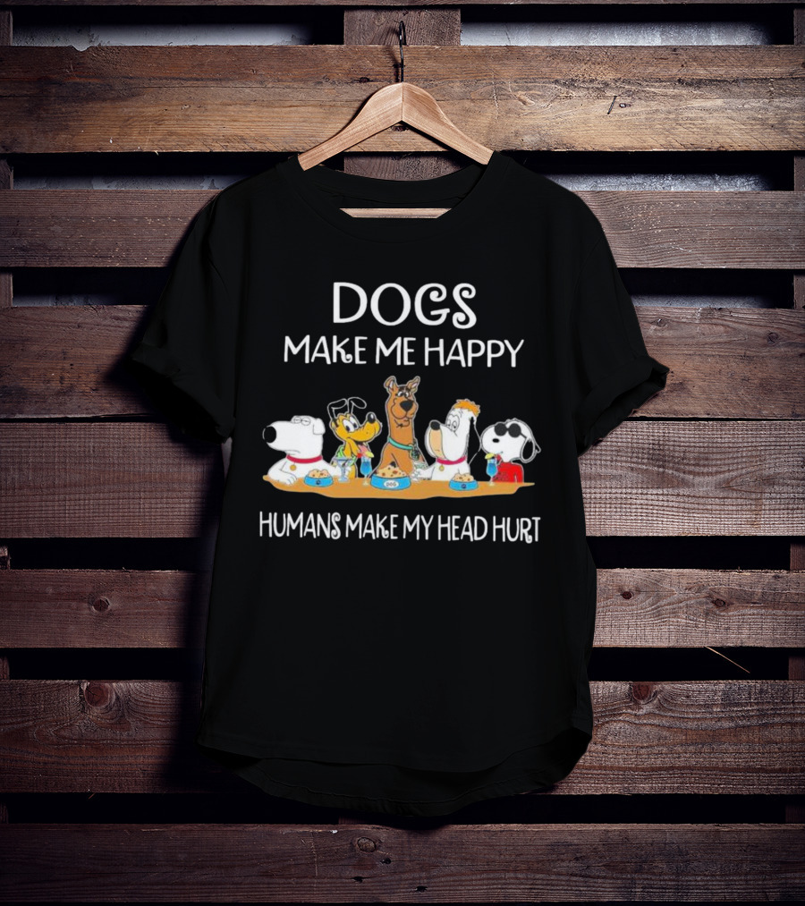 Dogs Make Me Happy Humans Make My Head Hurt Snoopy Dog Friends T-Shirt
