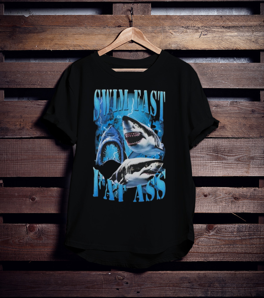 SWIM FAST EAT ASS Sharks Ocean T-Shirt