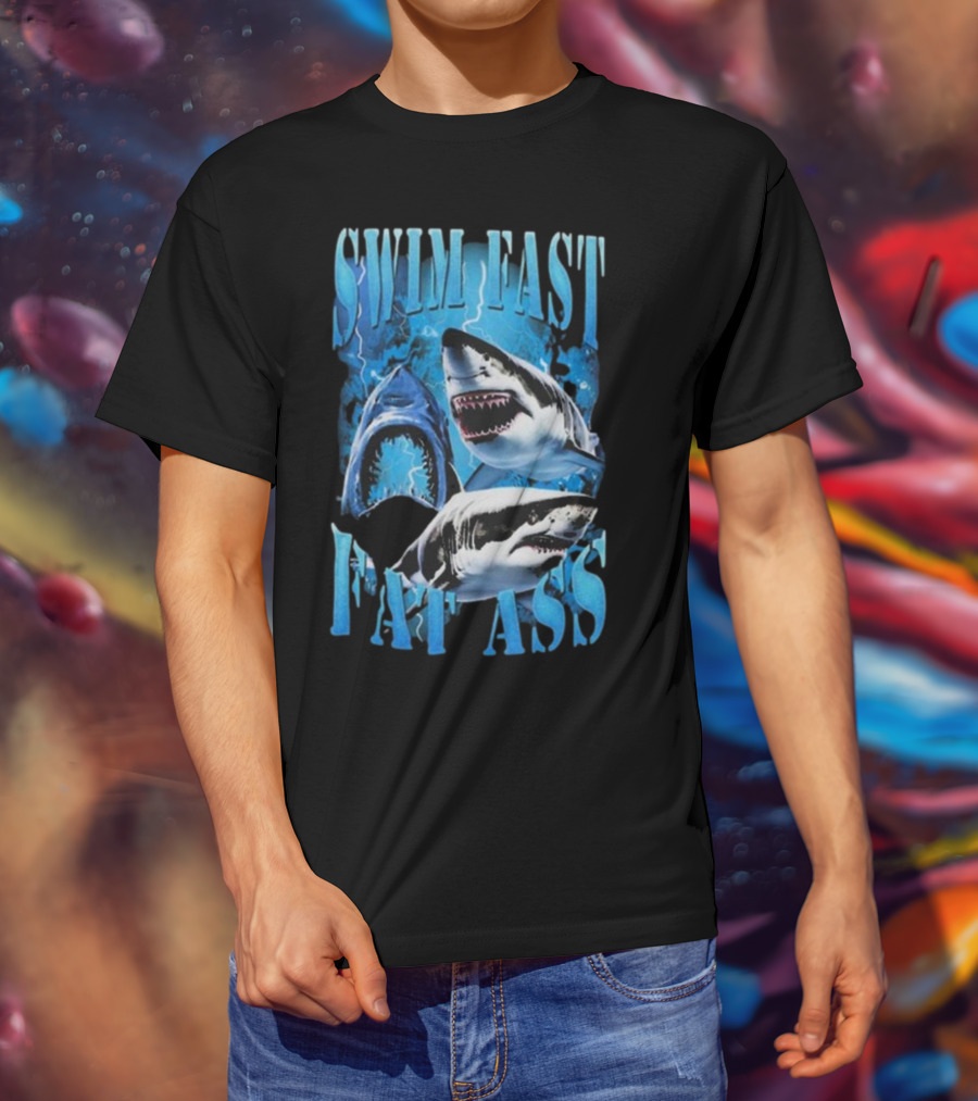 SWIM FAST EAT ASS Sharks Ocean T-Shirt