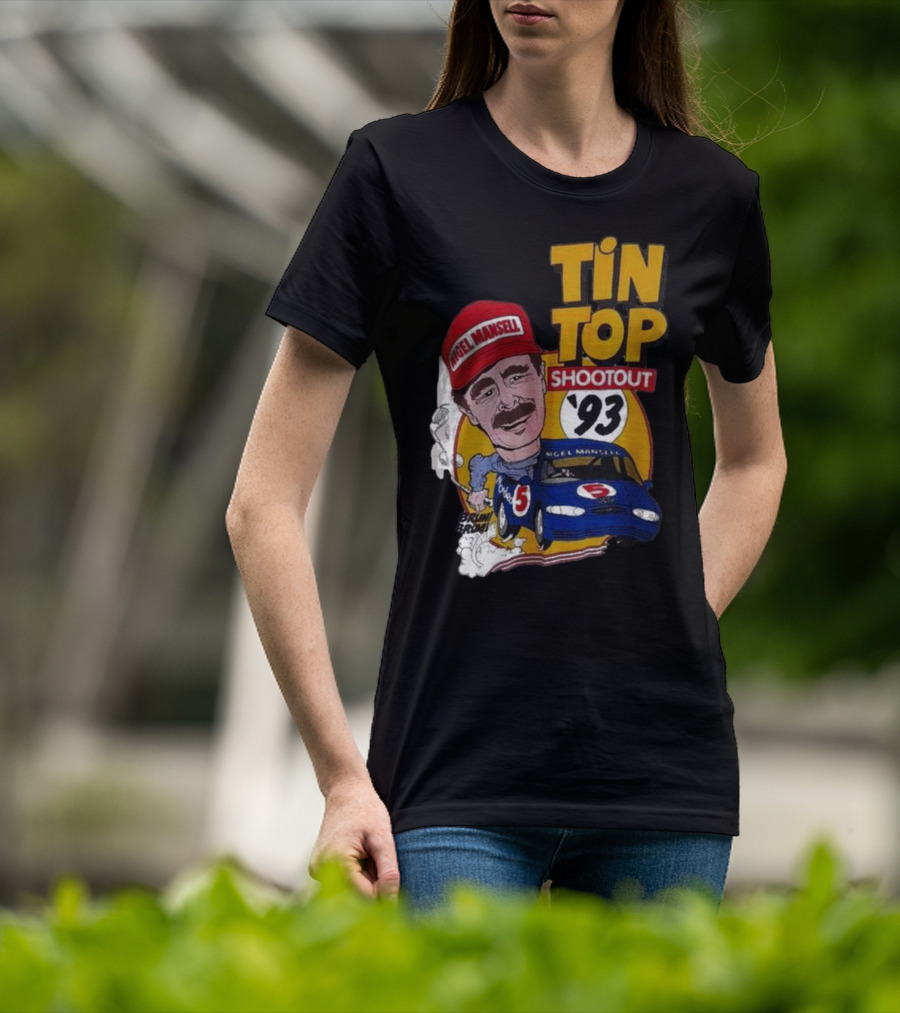 Tin Top Shootout '93 Nigel Mansell Racing Car T-Shirt