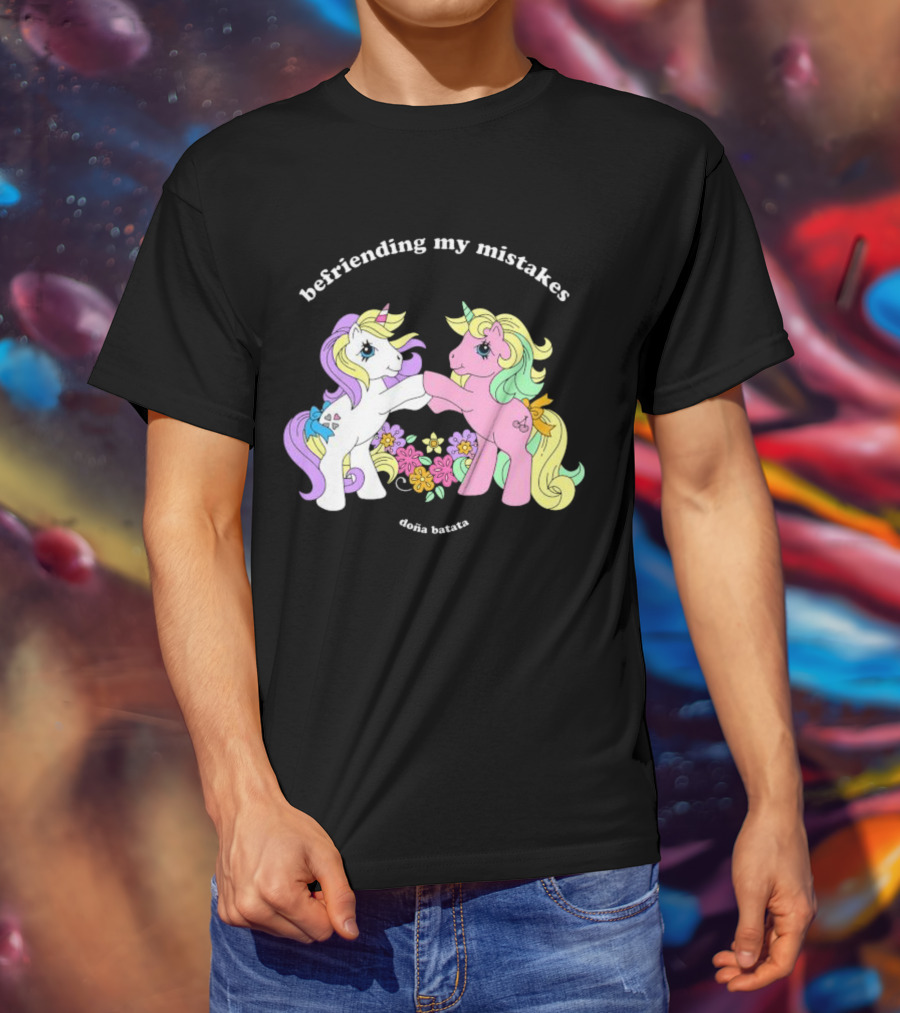Befriending My Mistakes Doña Batata Unicorns With Colorful Flowers T-Shirt
