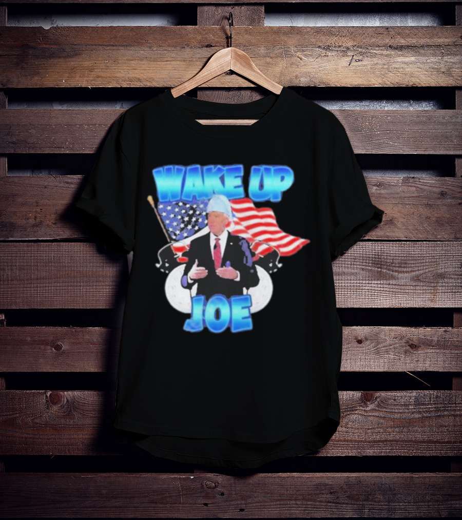 Designedbytheboys Wake Up Joe American Flags Patriotic T-Shirt