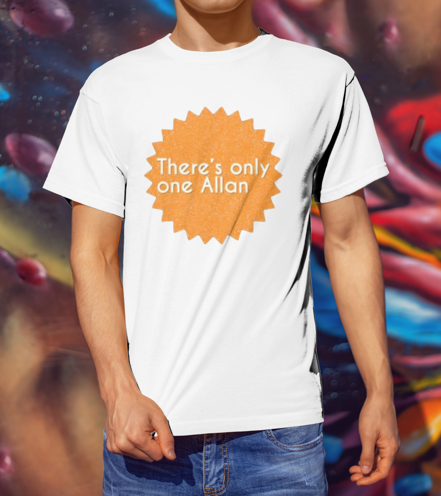There’s Only One Allan Starburst Badge T-Shirt