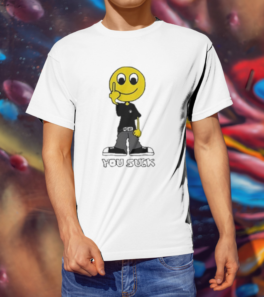Never Heard Of You Suck Smiley Face Middle Finger T-Shirt