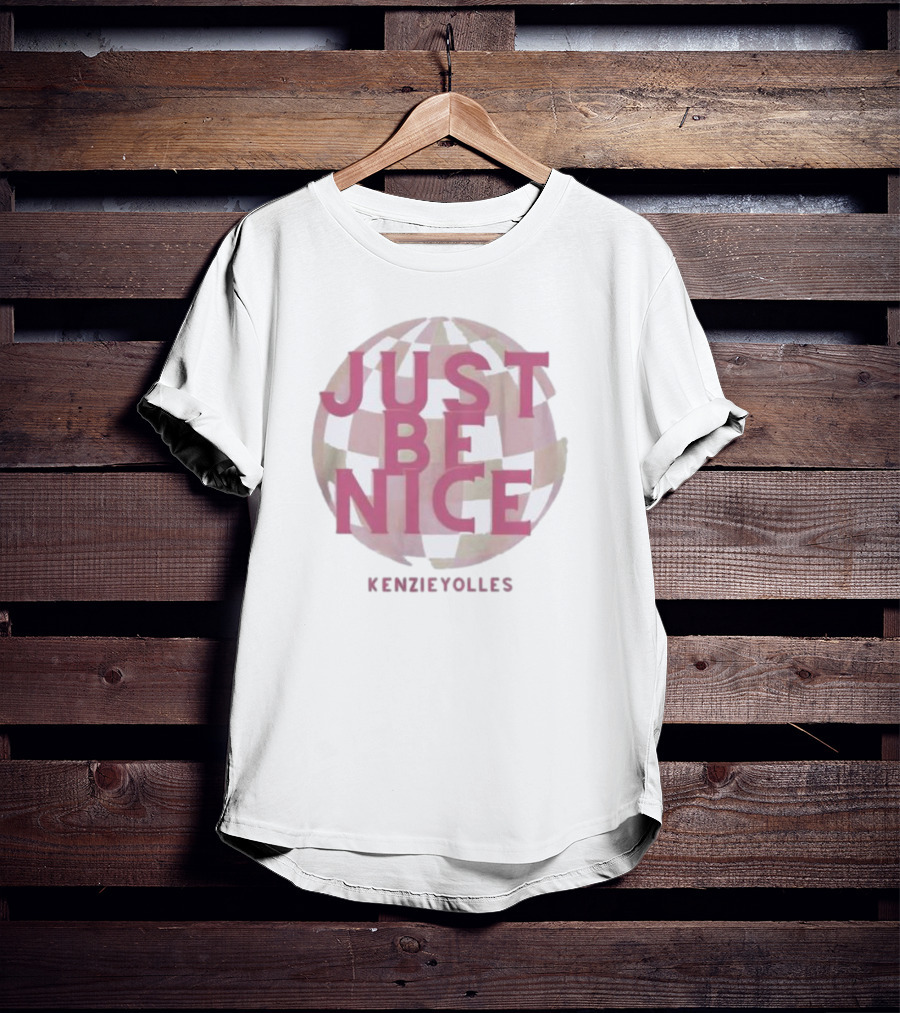Just Be Nice KenzieYolles Printify Your Local Optimist T-Shirt