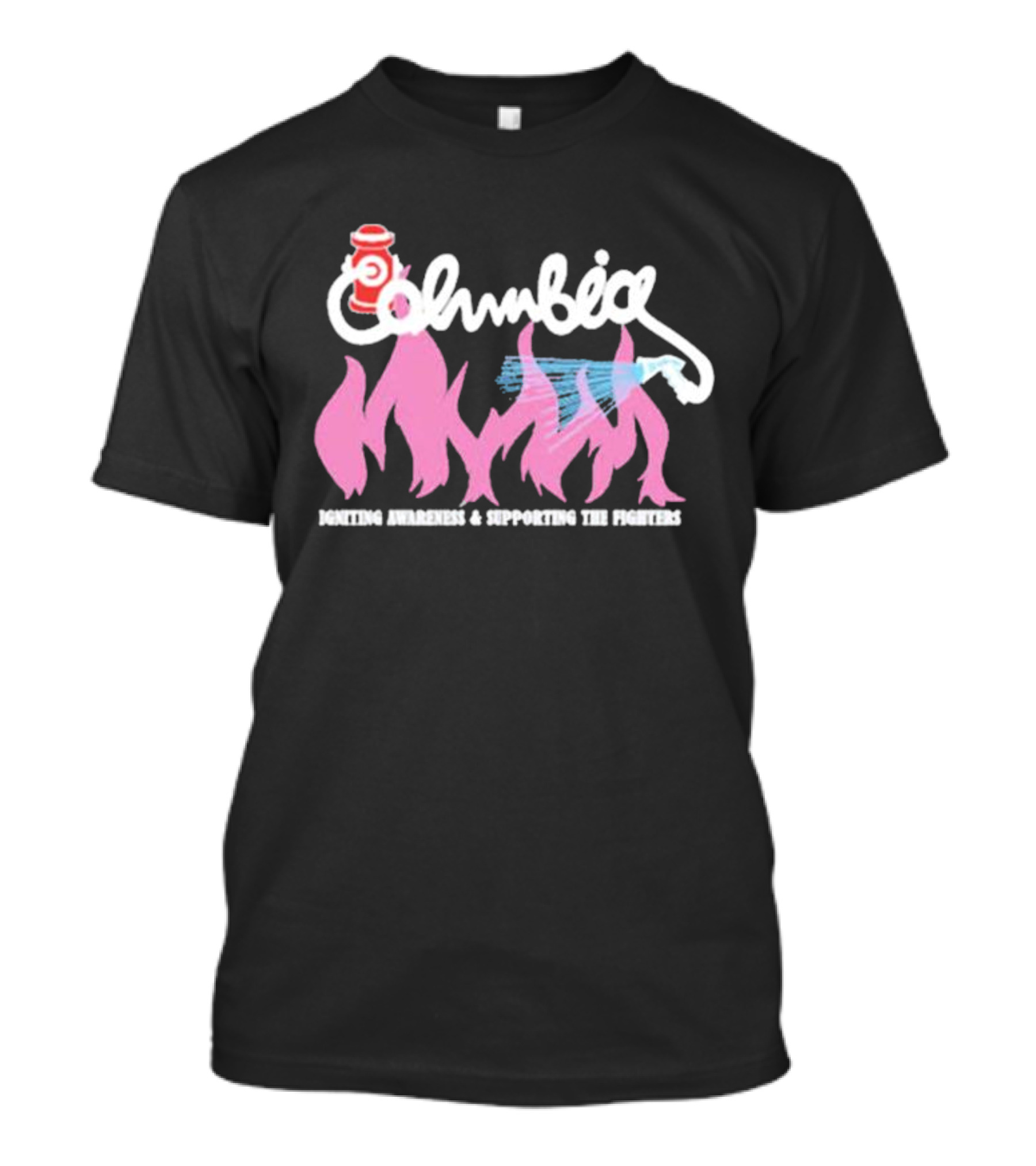 Columbia Igniting Awareness And Supporting The Fighters With Fire Hydrant And Water Hose T-Shirt