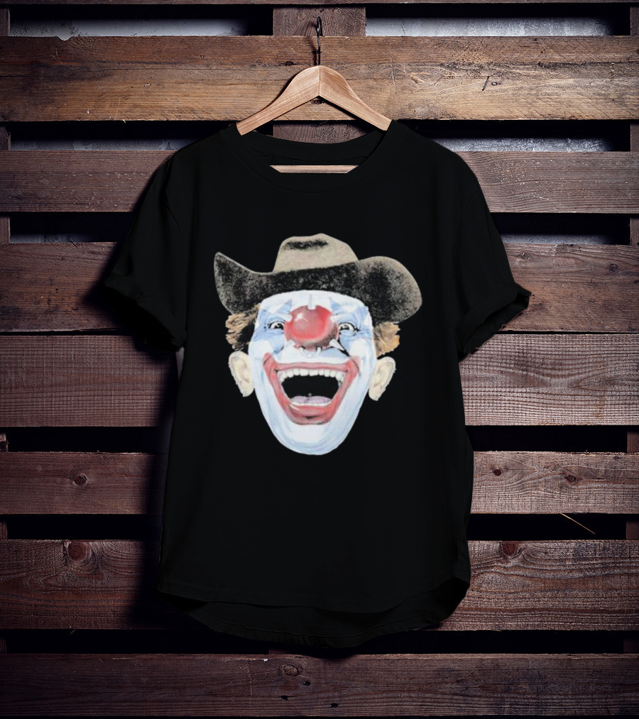 Hard Jewelry We Don’t Clown Around Laughing Cowboy Clown Face T-Shirt