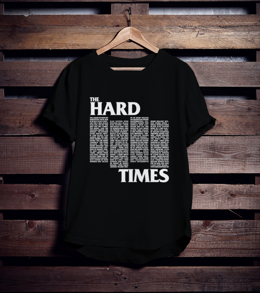 The Hard Times Rollins Black Flag Interview 80s Punk Scene T-Shirt