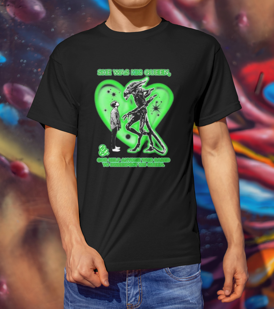 She Was His Queen Green Heart Alien Protector Respect Reminder T-Shirt