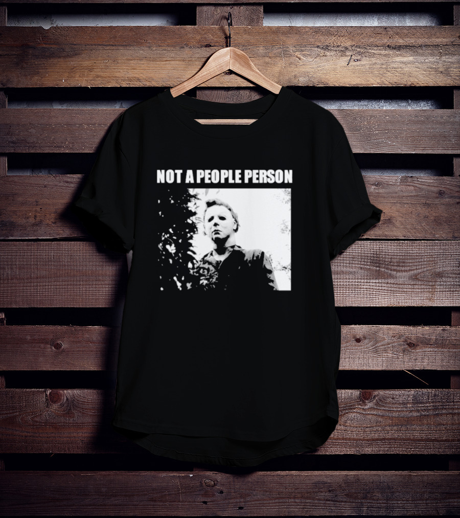 Michael Myers Horror Icon Not A People Person T-Shirt