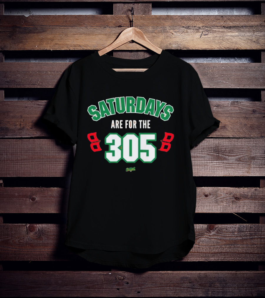 Saturdays Are For The 305 Miami Sports Fans T-Shirt