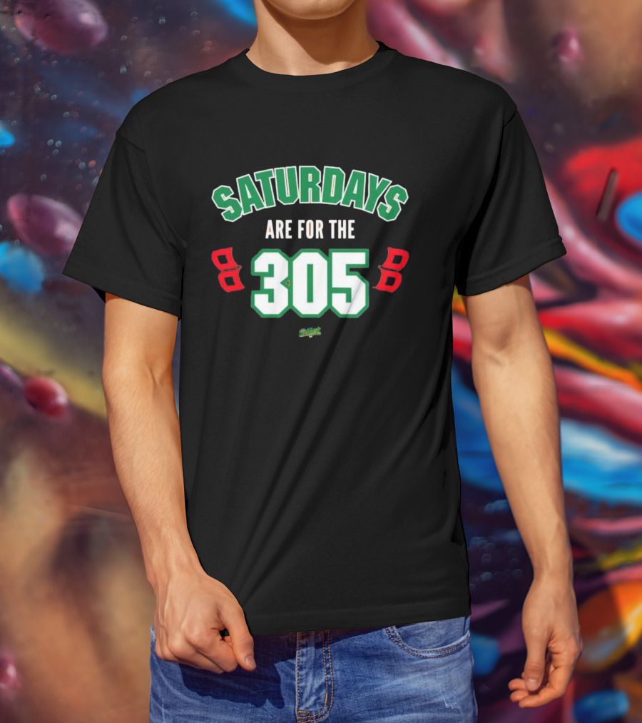 Saturdays Are For The 305 Miami Sports Fans T-Shirt