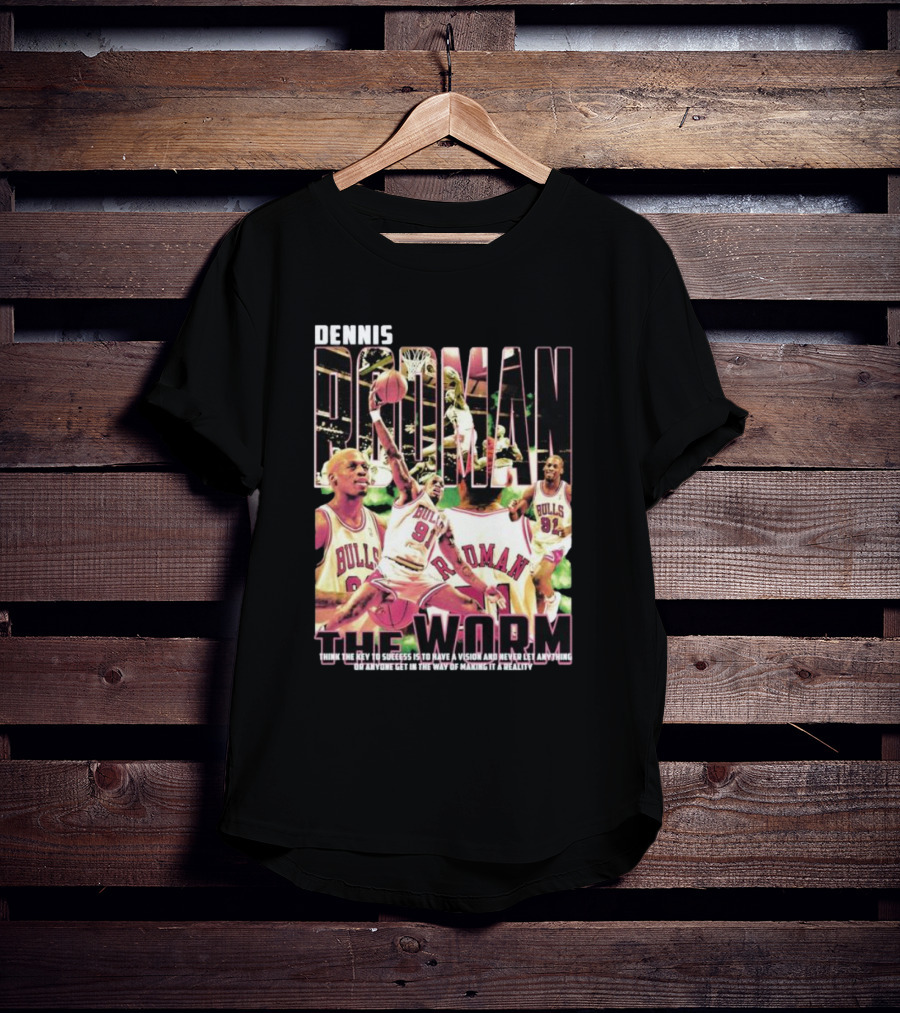 Dennis Rodman The Worm Bulls Vision To Success T-Shirt