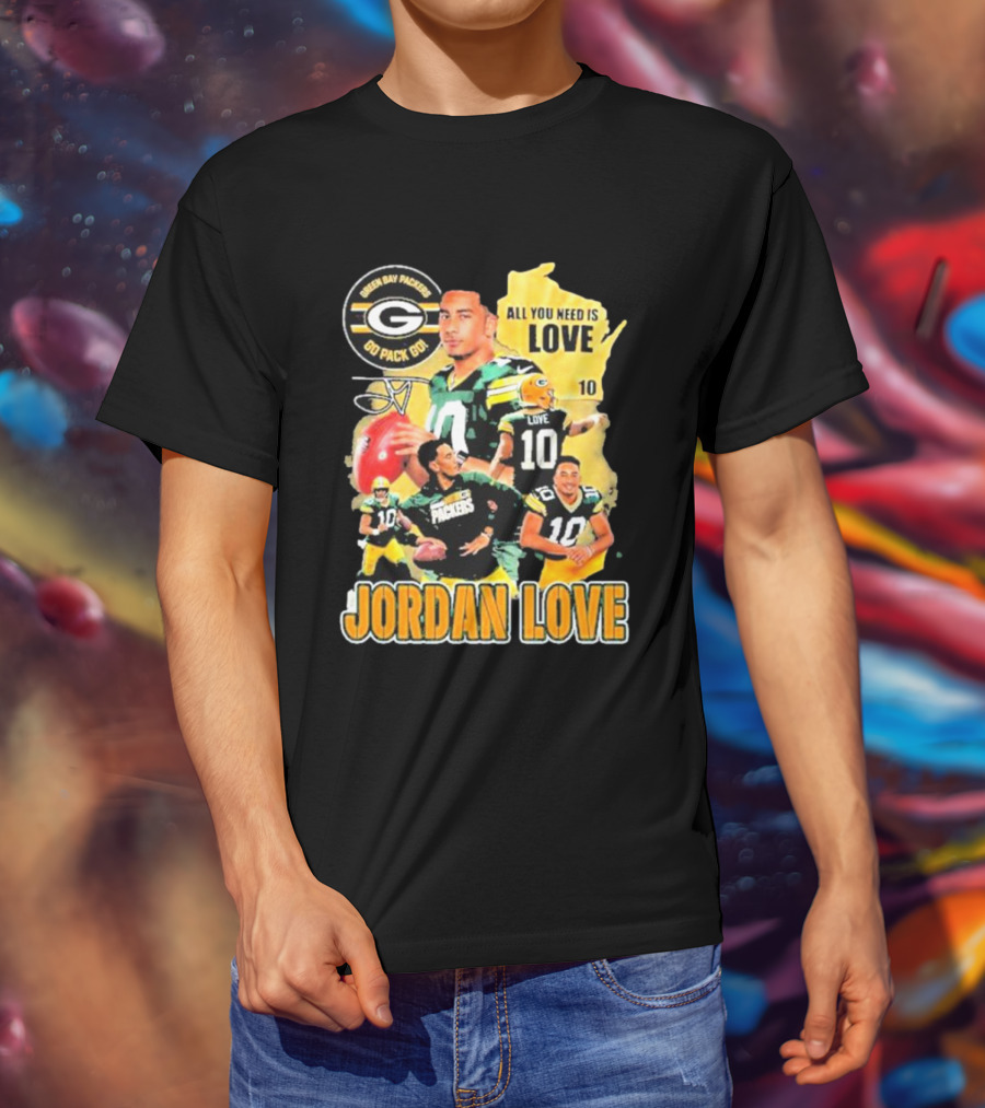 Jordan Love Green Bay Packers All You Need Is Love 10 Go Pack Go T-Shirt