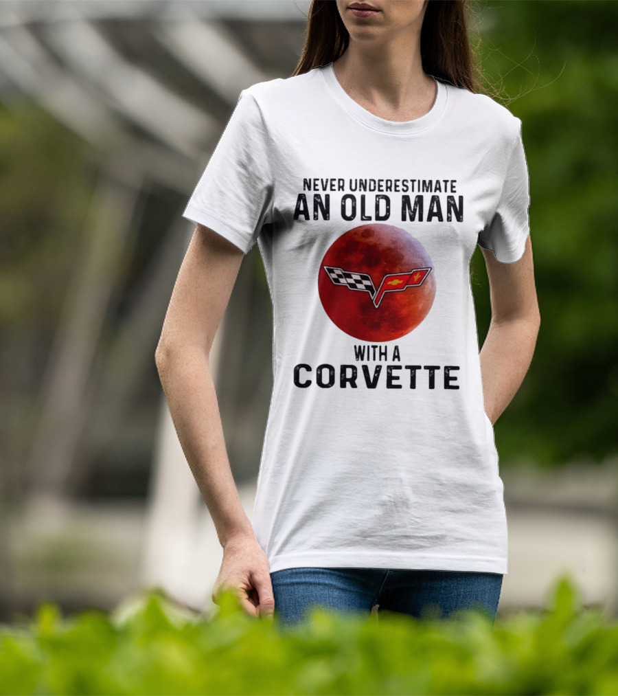Never Underestimate An Old Man With A Corvette Blood Moon T-Shirt