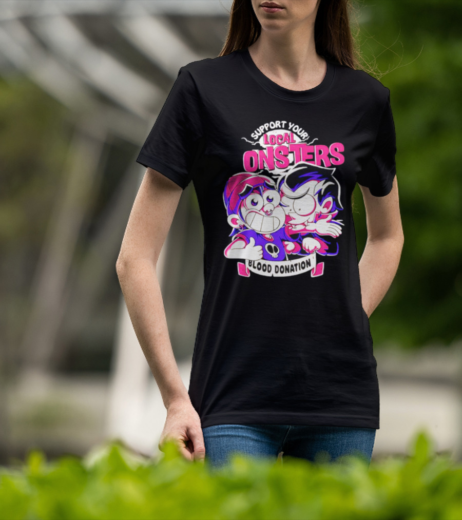 Support Your Local Monsters Blood Donation T-Shirt