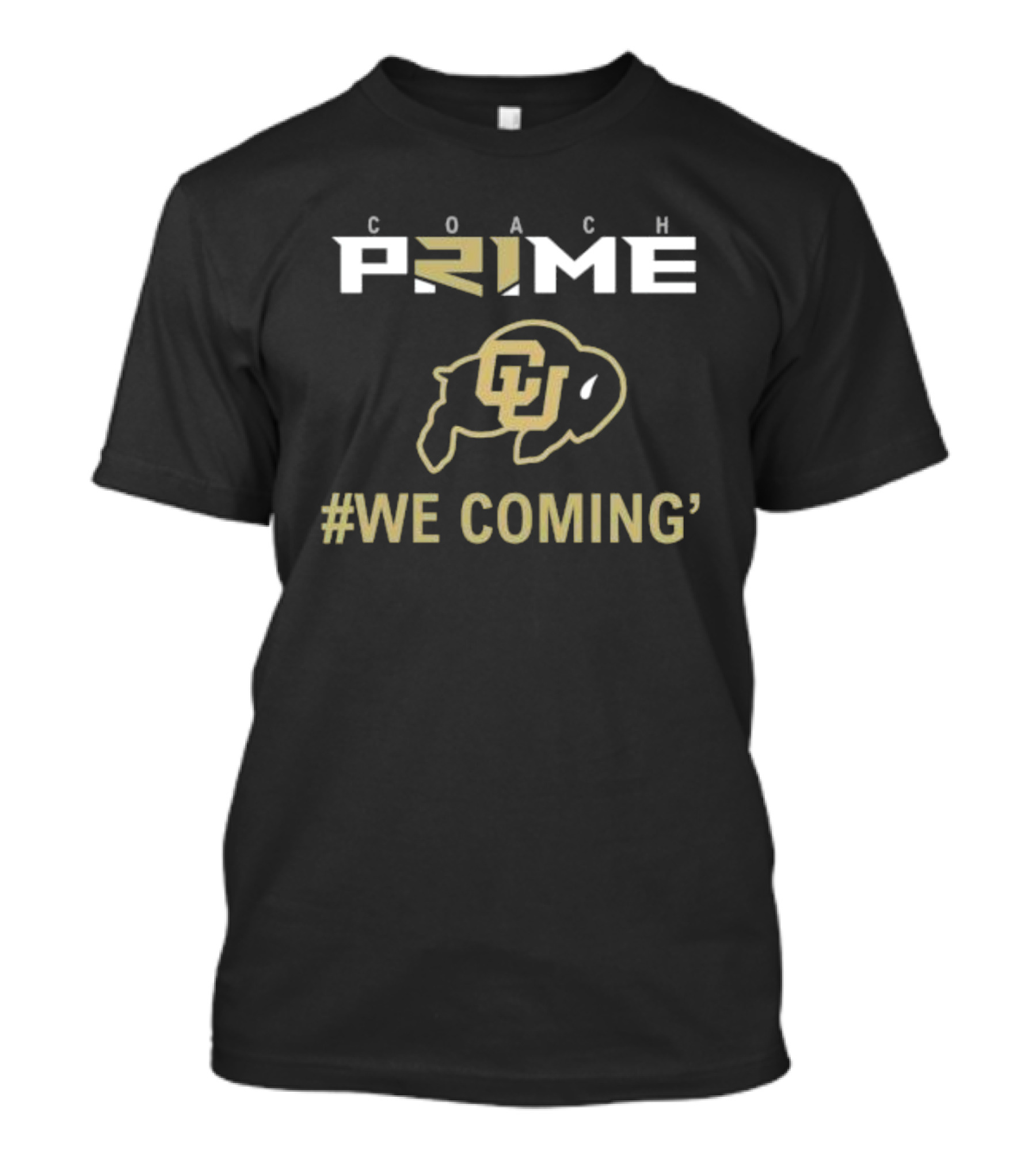 Coach Prime CU Buffaloes #We Coming T-Shirt