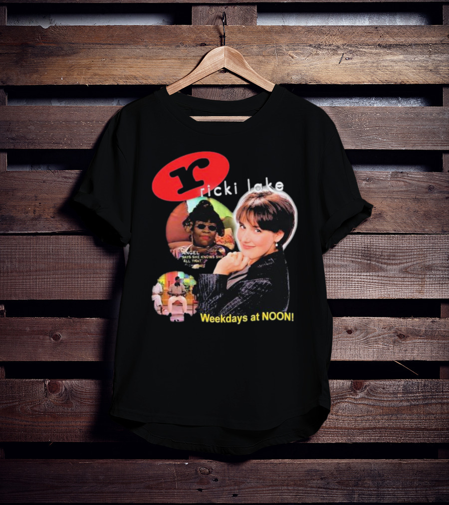 Ricki Lake Weekdays At Noon Angel Says She Knows She All That T-Shirt