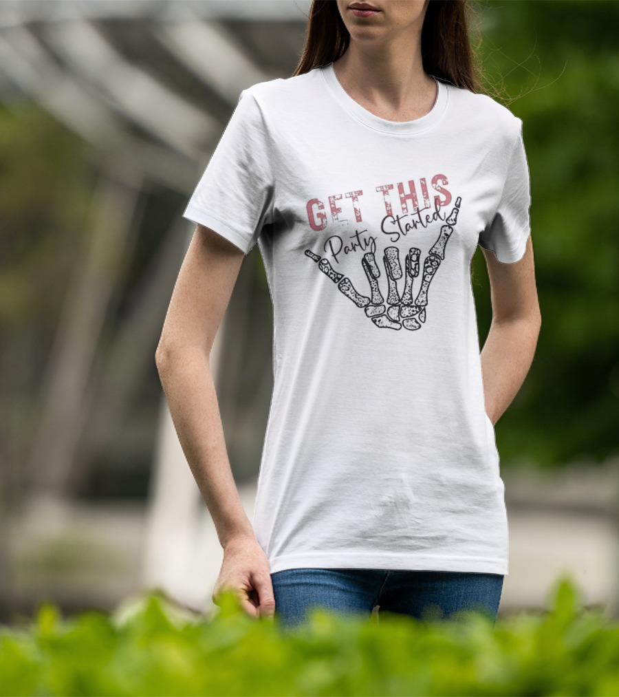 Get This Party Started Skeleton Hand T-Shirt