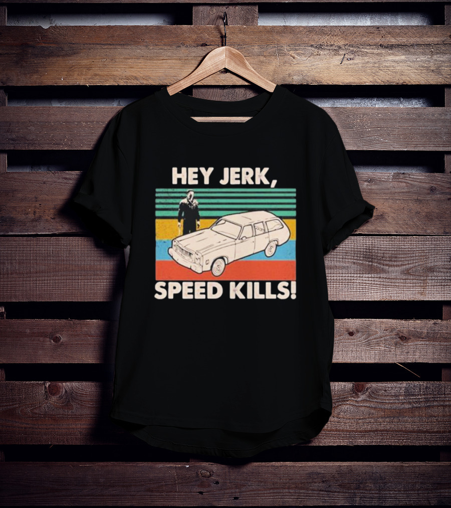 Hey Jerk, Speed Kills Vintage Car And Horror Character Retro Stripes T-Shirt