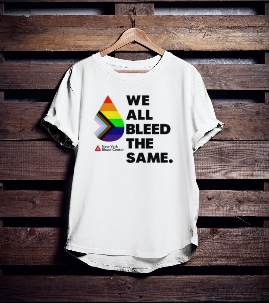 We All Bleed The Same New York Blood Center Pride Droplet T-Shirt