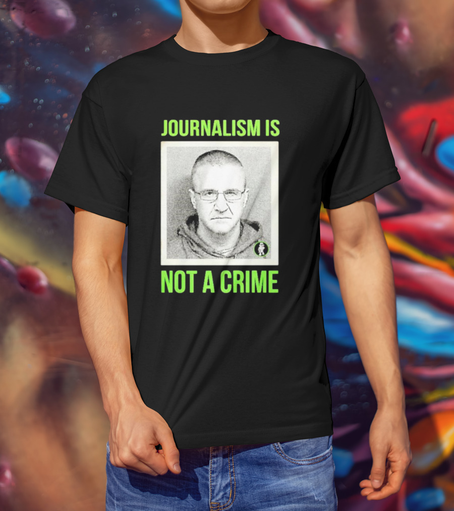 Aidan Kearney Journalism Is Not A Crime Mugshot Image T-Shirt