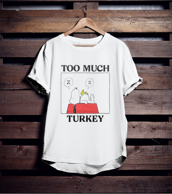 Peanuts Snoopy Woodstock Too Much Turkey ZZZ T-Shirt