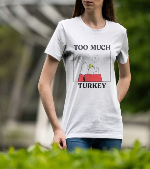 Peanuts Snoopy Woodstock Too Much Turkey ZZZ T-Shirt