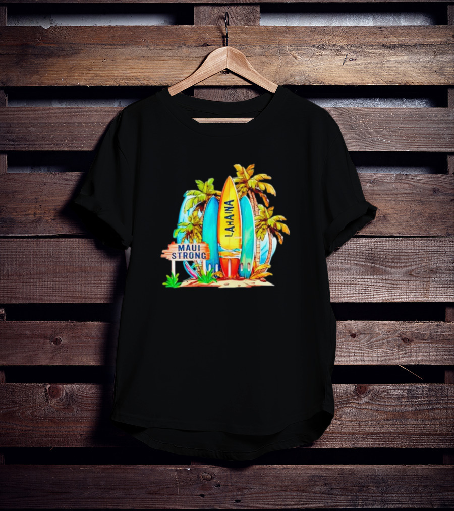Maui Strong Lahaina Surfboard And Palm Trees Fundraiser T-Shirt