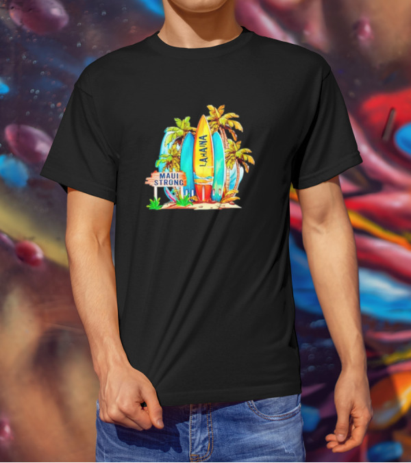Maui Strong Lahaina Surfboard And Palm Trees Fundraiser T-Shirt