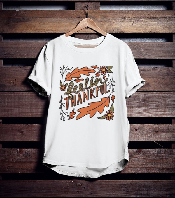 Feelin Thankful Autumn Leaves And Flowers T-Shirt