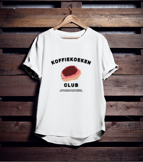 Koffiekoeken Club A Group Passionate About Koffiekoeken From Belgium T-Shirt