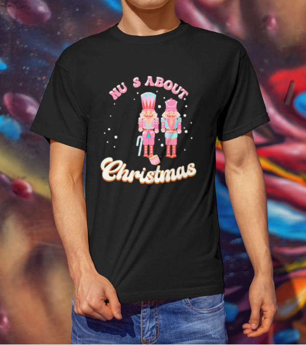 Nutcracker Nu S About Christmas With Candy Cane And Drum T-Shirt