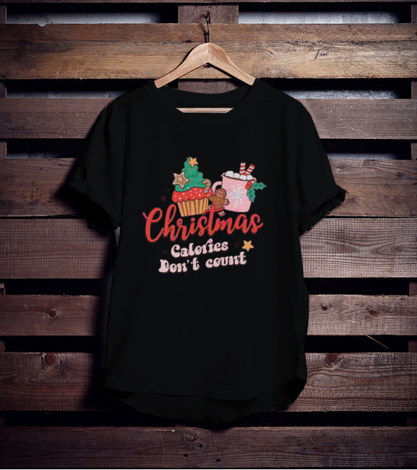 Christmas Calories Don’t Count Cupcake Gingerbread Hot Chocolate T-Shirt