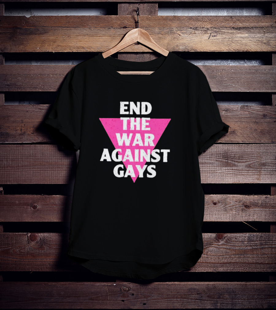 End The War Against Gays Pink Triangle T-Shirt