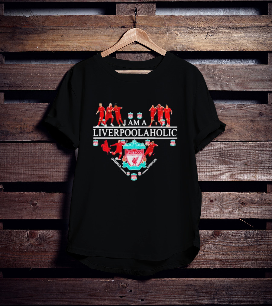 I AM A LIVERPOOLAHOLIC LIVERPOOL FC CREST PLAYERS CELEBRATION REDS SUPPORTER T-Shirt