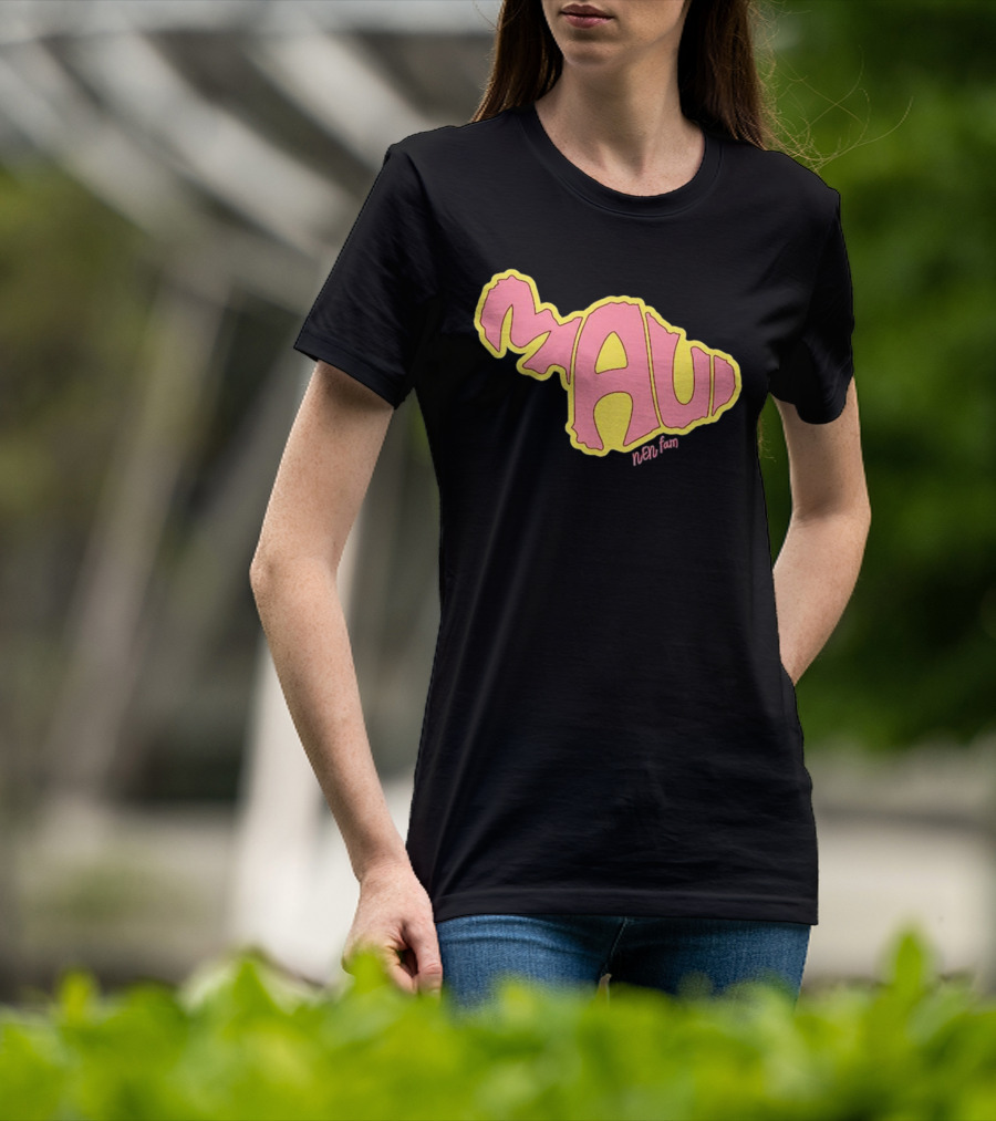 Maui Island MAUI Nen Fam T-Shirt