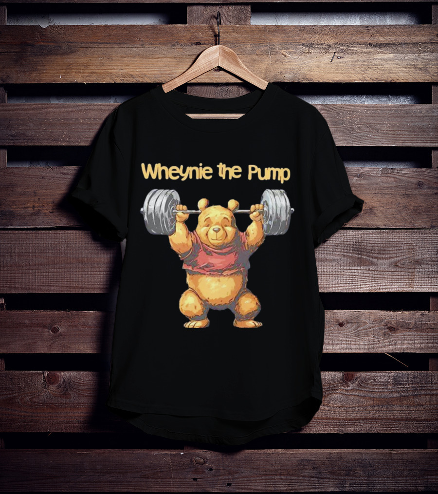 Wheynie The Pump Pooh Weightlifting Bear T-Shirt