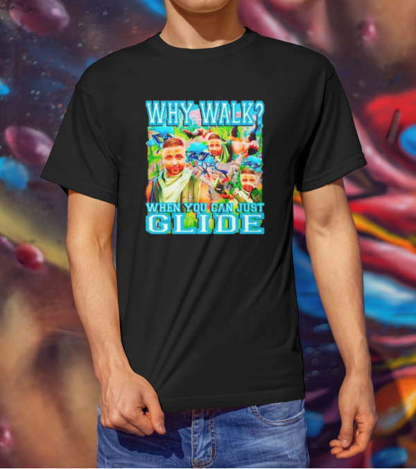 Why Walk When You Can Just Glide DJ Khaled Parody With Gaming T-Shirt
