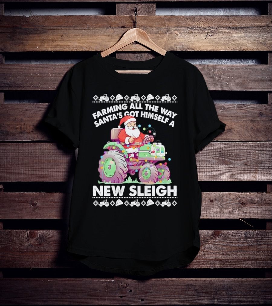 Farming All The Way Santa's Got Himself A New Sleigh Tractor Holiday Lights T-Shirt