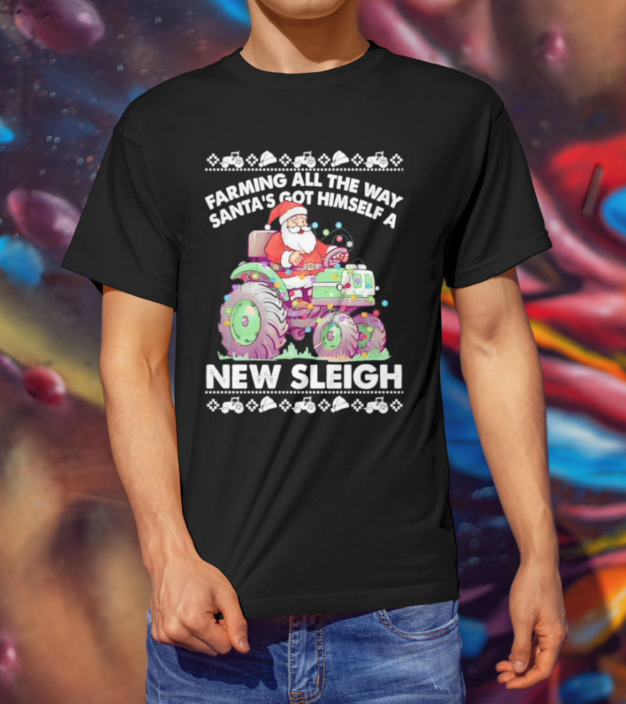 Farming All The Way Santa's Got Himself A New Sleigh Tractor Holiday Lights T-Shirt