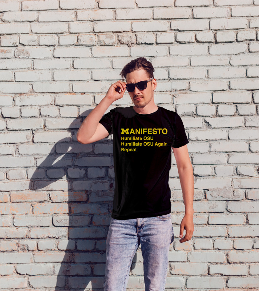 Michigan Wolverines Manifesto Humiliate OSU Repeat T-Shirt