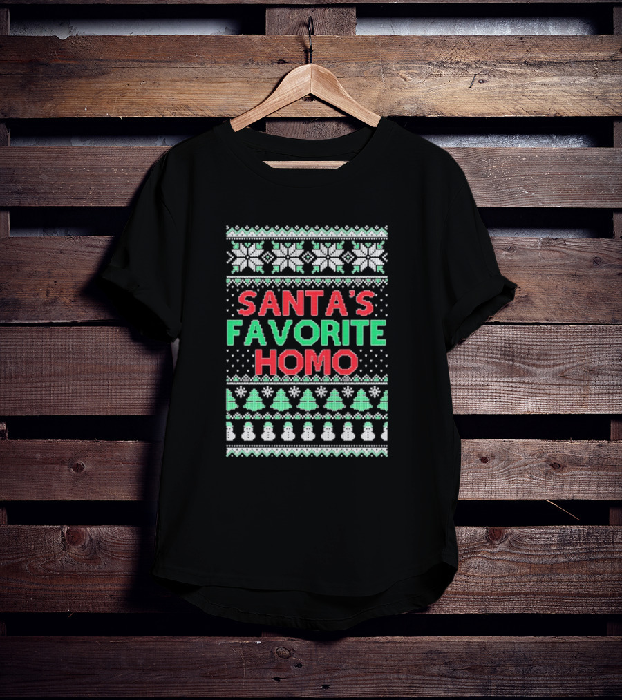 Santa's Favorite Homo Ugly Christmas Sweater T-Shirt
