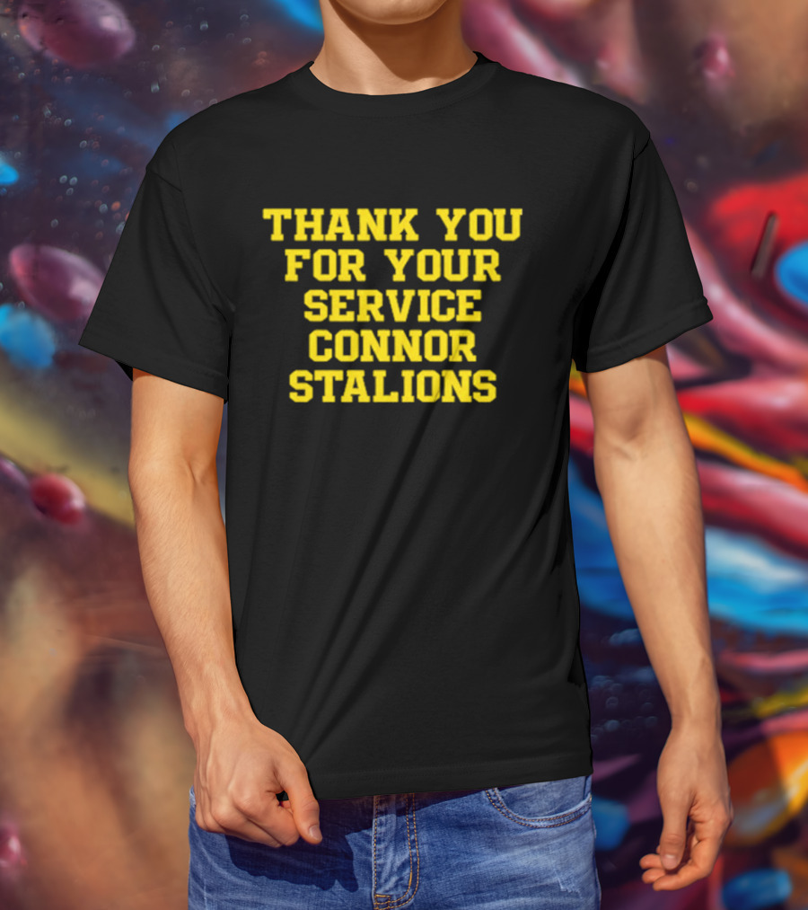 Thank You For Your Service Connor Stalions T-Shirt