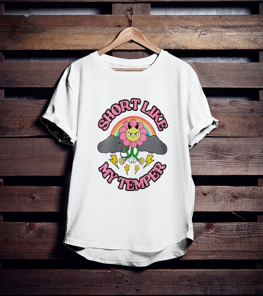 Short Like My Temper Angry Flower Rainbow Clouds Lightning T-Shirt