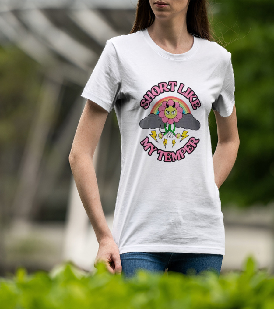 Short Like My Temper Angry Flower Rainbow Clouds Lightning T-Shirt