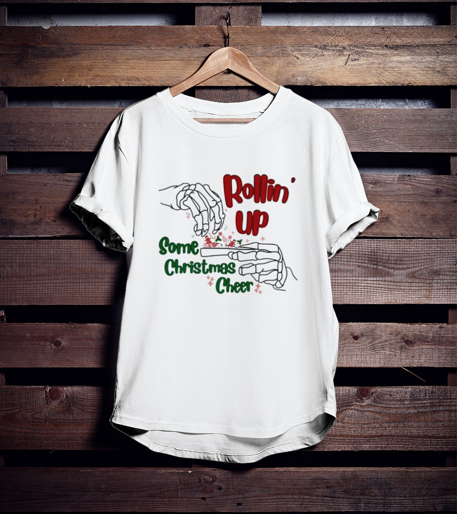 Rollin' Up Some Christmas Cheer Skeleton Hands T-Shirt