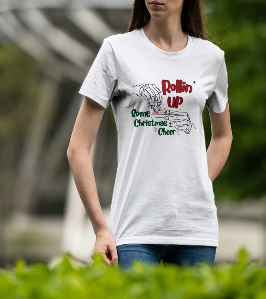 Rollin' Up Some Christmas Cheer Skeleton Hands T-Shirt