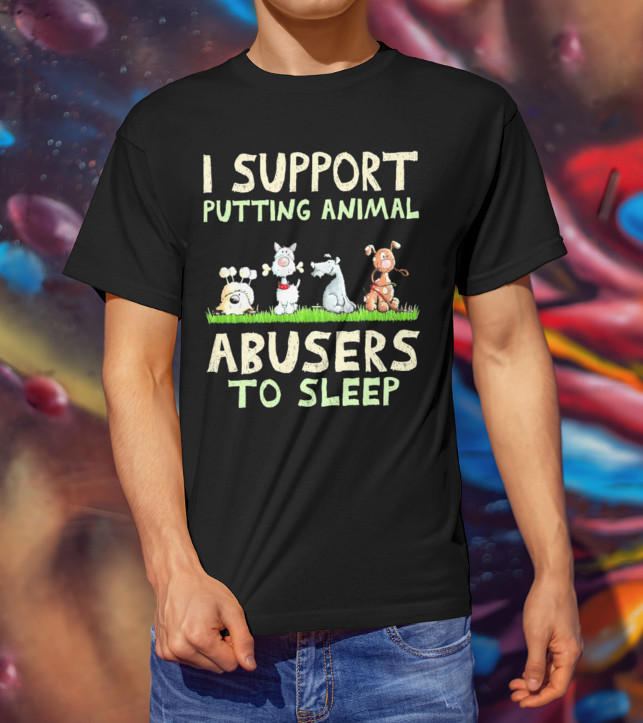 I Support Putting Animal Abusers To Sleep Animal Characters In Grass T-Shirt