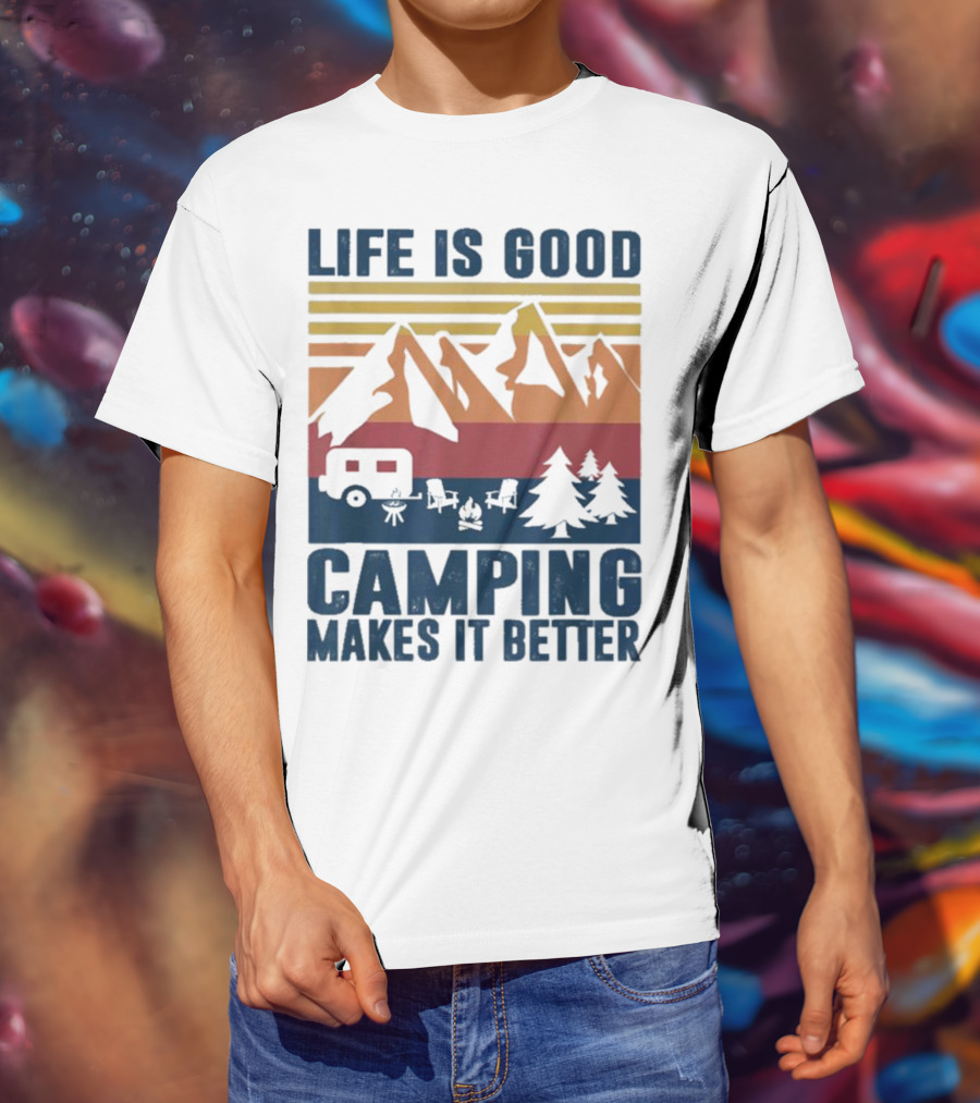 Life Is Good Camping Makes It Better Vintage Mountains Camper Landscape T-Shirt